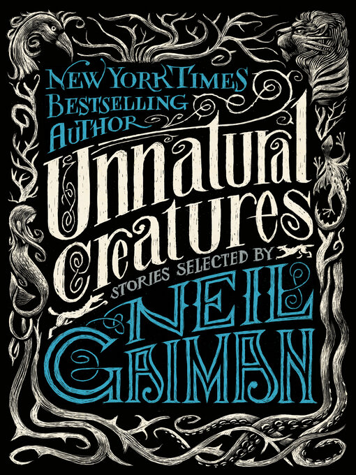 Title details for Unnatural Creatures by Neil Gaiman - Wait list